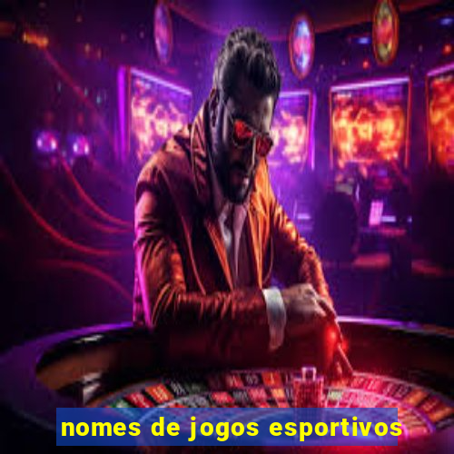 nomes de jogos esportivos